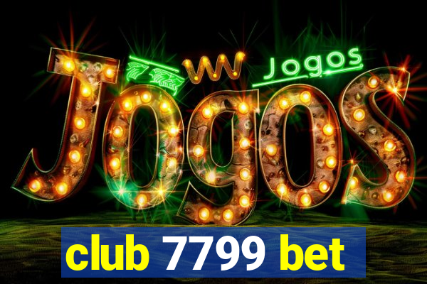 club 7799 bet