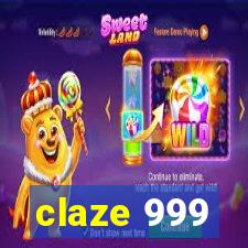 claze 999