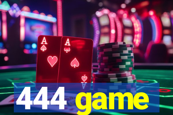 444 game