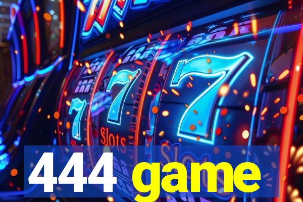 444 game