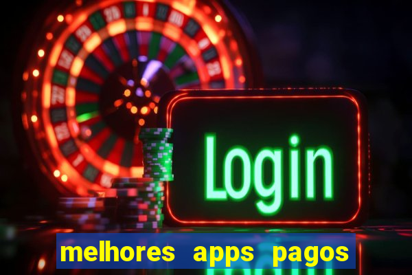 melhores apps pagos play store