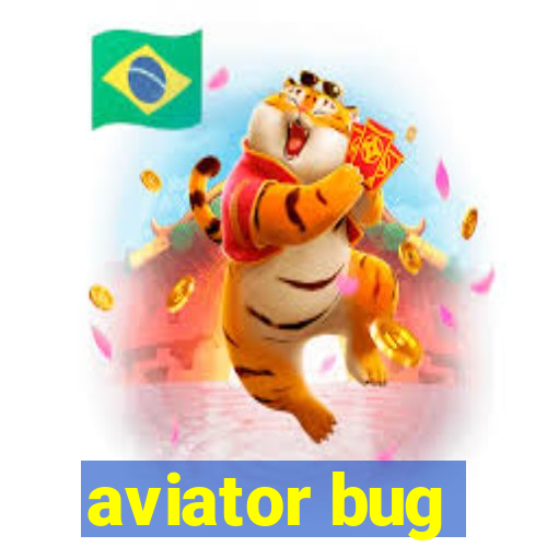 aviator bug