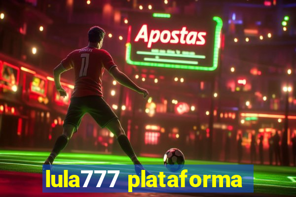 lula777 plataforma