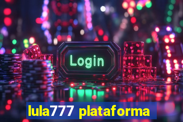 lula777 plataforma