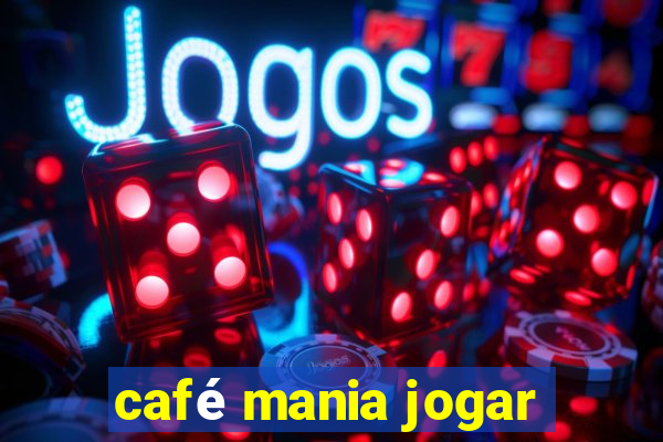 café mania jogar