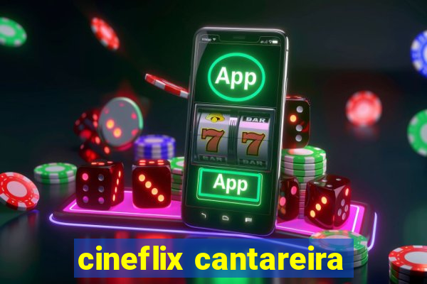 cineflix cantareira