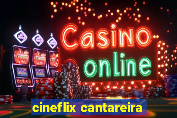 cineflix cantareira