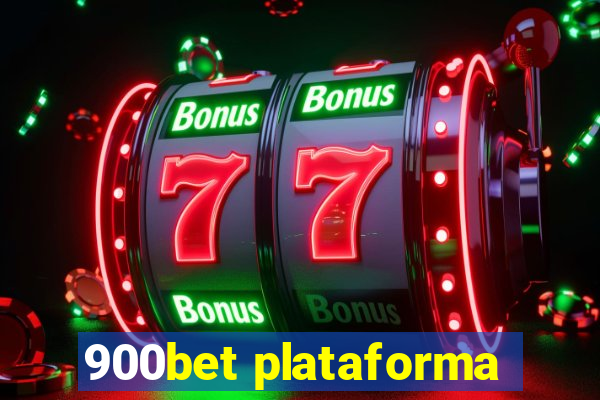 900bet plataforma