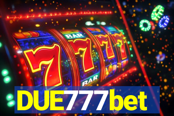 DUE777bet