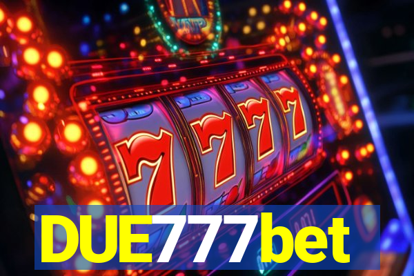 DUE777bet