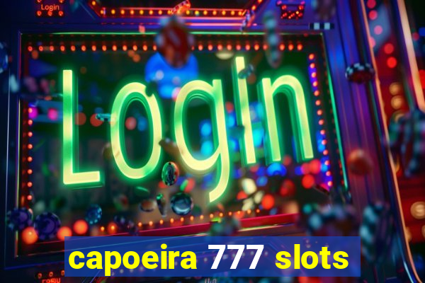 capoeira 777 slots