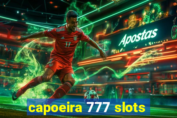 capoeira 777 slots