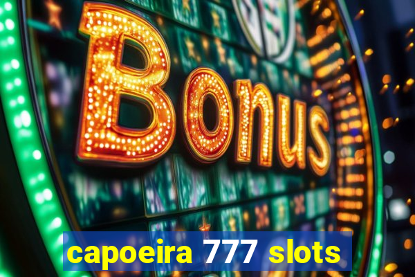 capoeira 777 slots