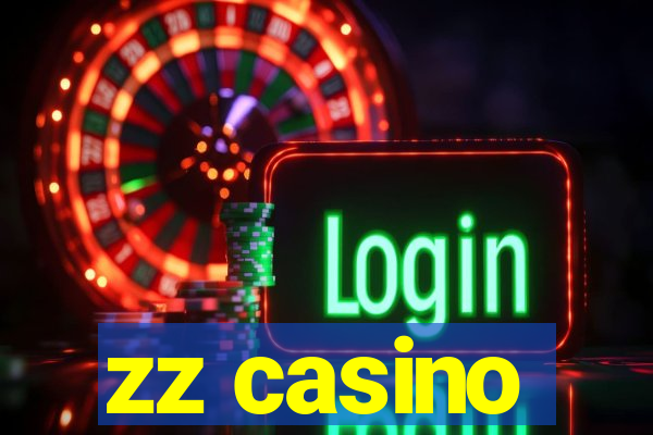 zz casino