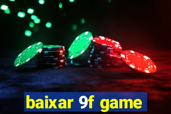 baixar 9f game