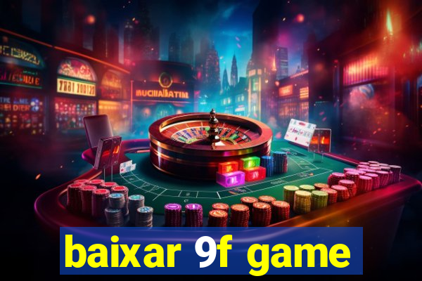 baixar 9f game