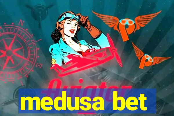 medusa bet