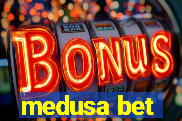 medusa bet