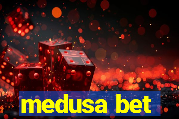 medusa bet