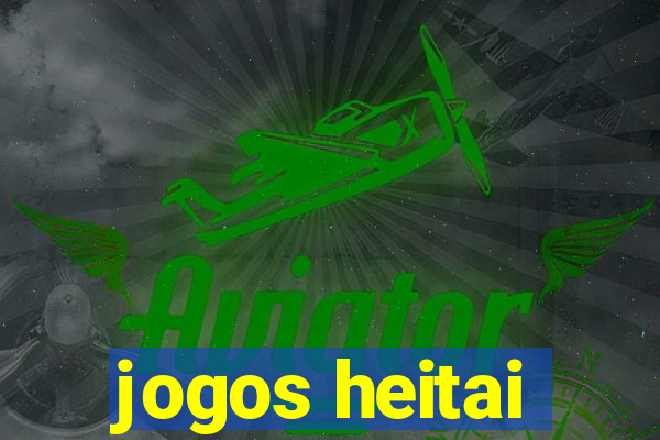 jogos heitai