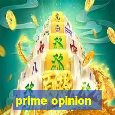 prime opinion