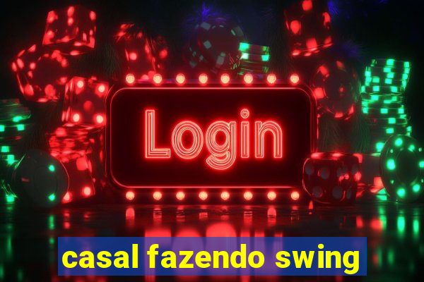 casal fazendo swing