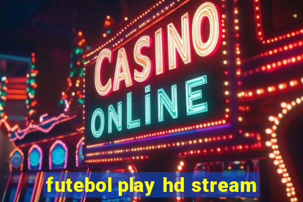 futebol play hd stream