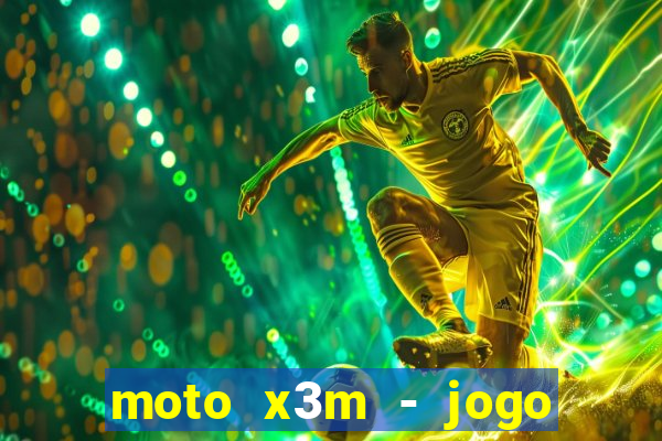 moto x3m - jogo de moto