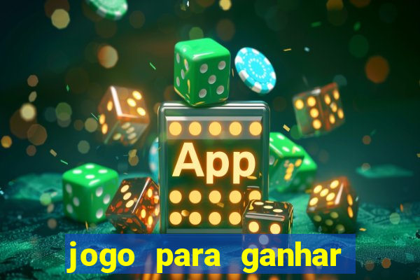 jogo para ganhar dinheiro sem pagar