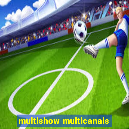 multishow multicanais