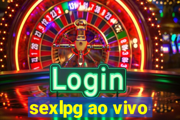 sexlpg ao vivo