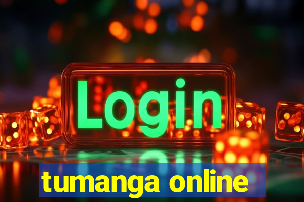 tumanga online