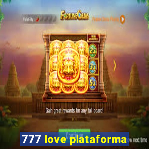 777 love plataforma