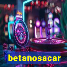 betanosacar