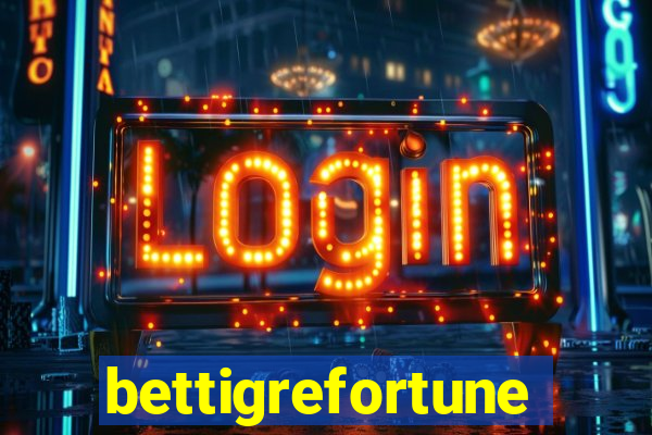 bettigrefortune