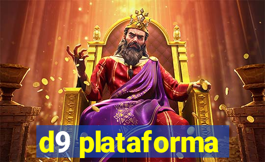 d9 plataforma