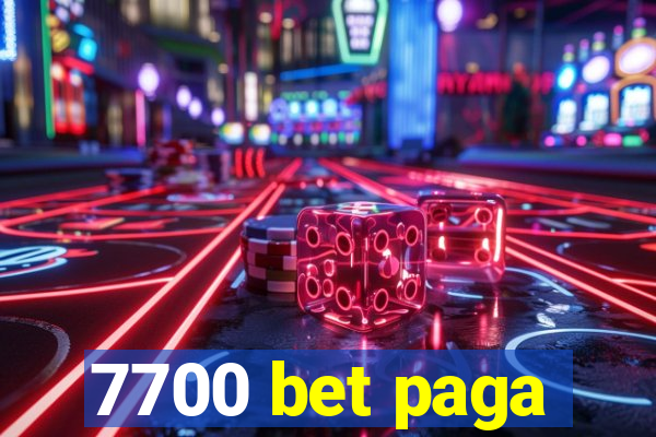 7700 bet paga