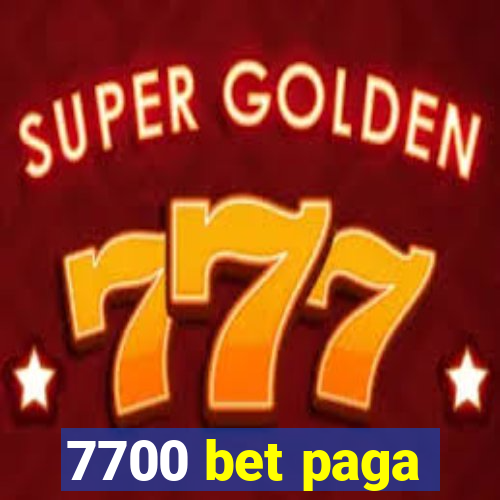 7700 bet paga