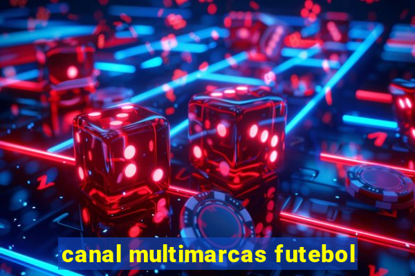 canal multimarcas futebol