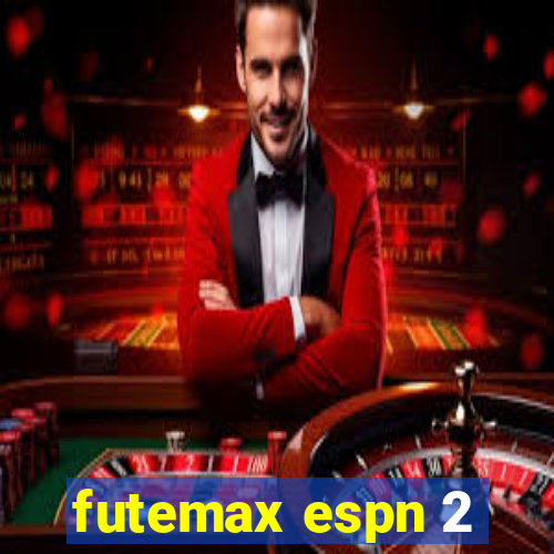 futemax espn 2