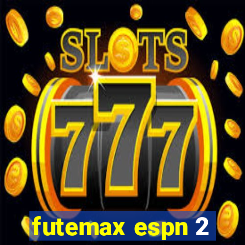 futemax espn 2