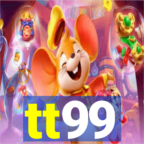 tt99