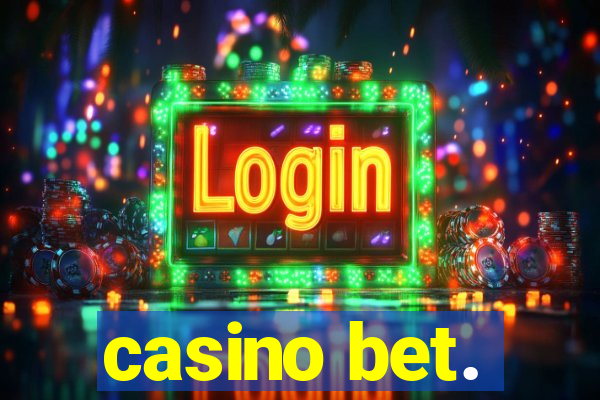 casino bet.