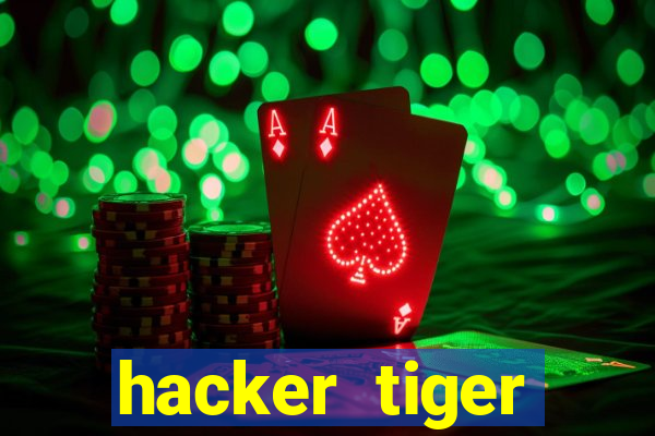 hacker tiger fortune download