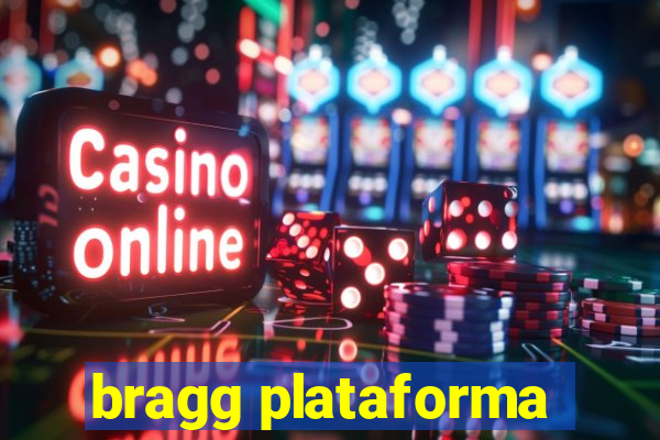 bragg plataforma