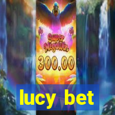 lucy bet