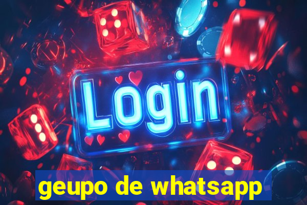 geupo de whatsapp