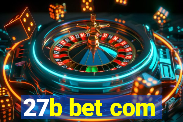 27b bet com