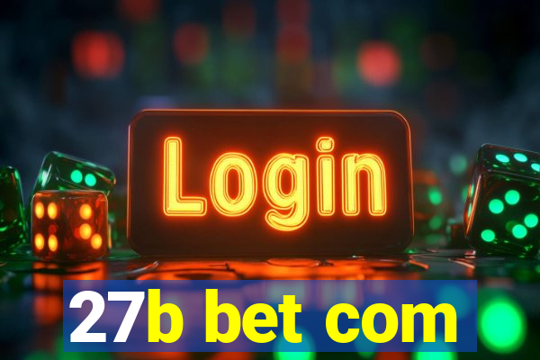 27b bet com