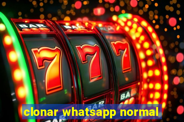 clonar whatsapp normal